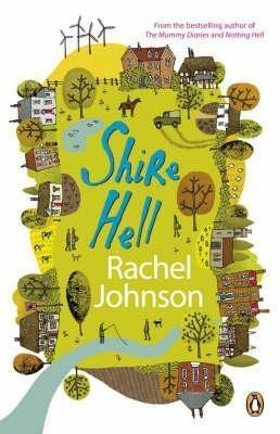 Shire Hell by Rachel Johnson