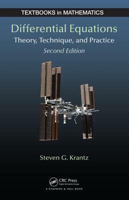 Differential Equations: Theory, Technique and Practice, Second Edition by Steven G. Krantz