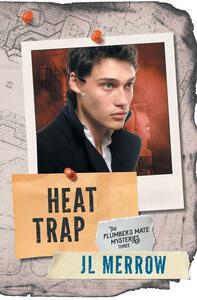 Heat Trap by JL Merrow