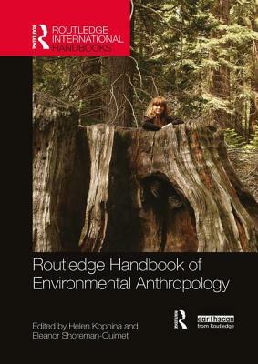 Routledge Handbook of Environmental Anthropology by 