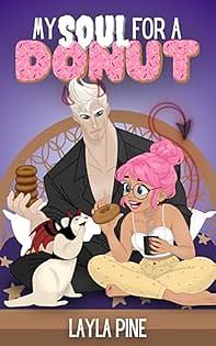 My Soul For A Donut by Layla Pine