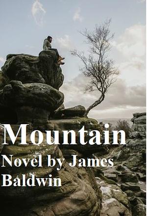 Go Tell It on the Mountain by James Baldwin