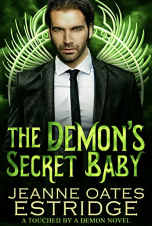 The Demon's Secret Baby by Jeanne Oates Estridge