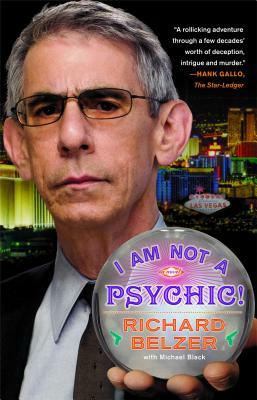 I Am Not a Psychic! by Richard Belzer