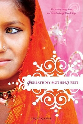 Beneath My Mother's Feet by Amjed Qamar