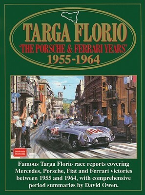 Targa Florio: The Porsche & Ferrari Years: 1955-1964 by R. M. Clarke