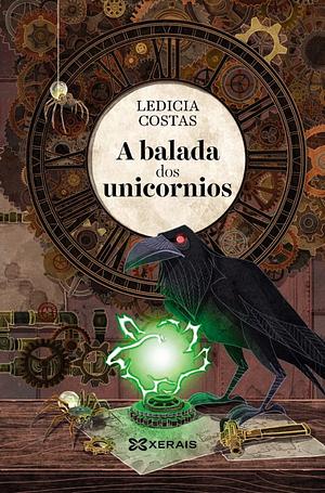 A balada dos unicornios by Ledicia Costas