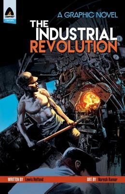 The Industrial Revolution by Lewis Helfand