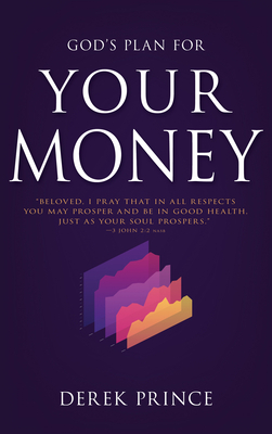 God's Plan for Your Money by Derek Prince