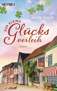 Der kleine Glücksverleih by Helen Rolfe