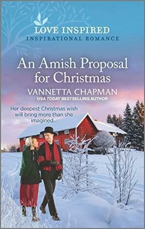 An Amish Proposal for Christmas by Vannetta Chapman