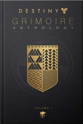 Destiny Grimoire Anthology, Volume I: Dark Mirror by Bungie