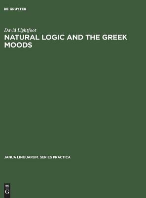 Natural Logic and the Greek Moods by David Lightfoot