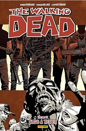 The Walking Dead, Vol. 17: Algo a temer by Charlie Adlard, Cliff Rathburn, Robert Kirkman