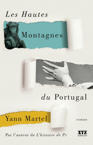Les hautes montagnes du Portugal by Yann Martel