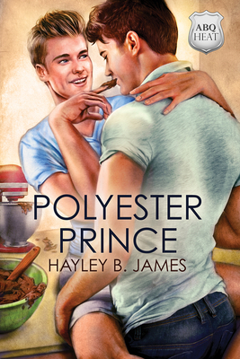 Polyester Prince by Hayley B. James