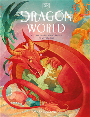 Dragon World by Tamara MacFarlane