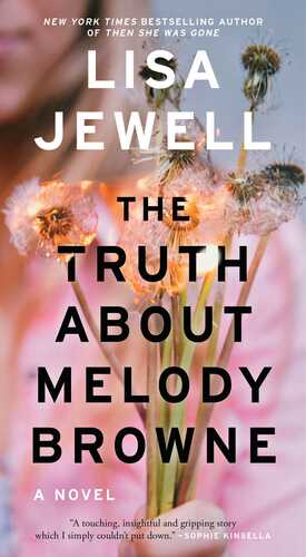 The Truth About Melody Browne: A Novel by Lisa Jewell