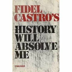 History Will Absolve Me by Fidel Castro