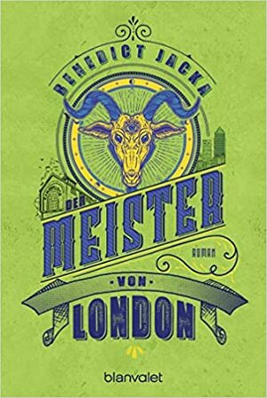 Der Meister von London by Benedict Jacka, Michelle Gyo