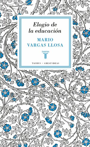 Elogio de la educación by Mario Vargas Llosa