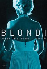 Blondi by Joyce Carol Oates