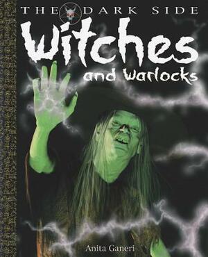 Witches and Warlocks by Anita Ganeri, David West