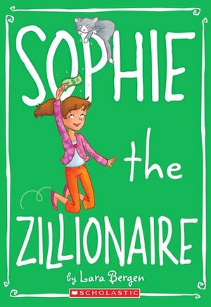 Sophie the Zillionaire by Laura Tallardy, Lara Bergen