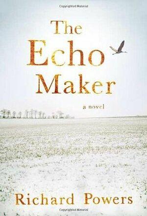 The Echo Maker by Richard Powers