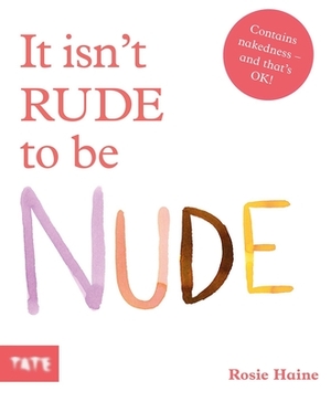 It Isn't Rude to Be Nude by 