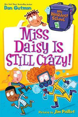 Miss Daisy Is Still Crazy! by Dan Gutman