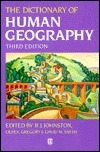 Dictionary of Human Geography by Derek Gregory, Ronald John Johnston