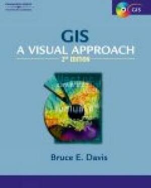GIS: A Visual Approach by Bruce Davis