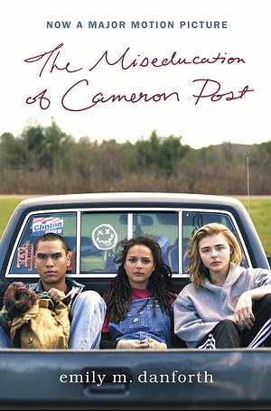 The Miseducation of Cameron Post by Emily M. Danforth