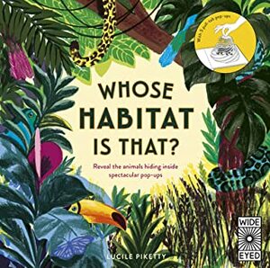 Whose Habitat Is That? Hidden Animals: A pop-up book of mobiles by Lucile Picketty, Lucy Brownridge