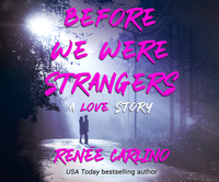 Before We Were Strangers by Renée Carlino