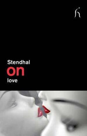 On Love by Stendhal