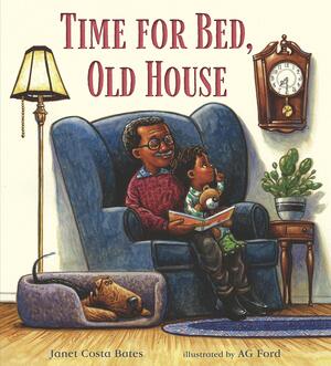Time for Bed, Old House by Janet Costa Bates, A.G. Ford