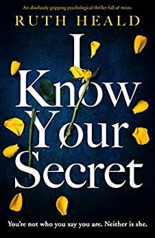 I Know Your Secret by Ruth Heald