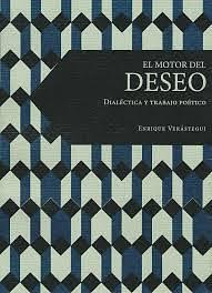 El motor del deseo by Enrique Verástegui