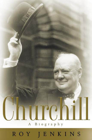 Churchill: A Biography by Roy Jenkins