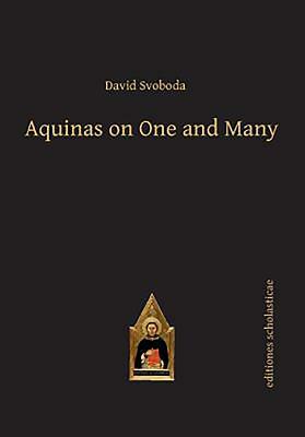 Aquinas on One and Many by David Svoboda