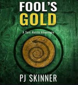 Fool's Gold by P.J. Skinner