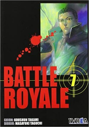 Battle Royale 7 by Masayuki Taguchi, Koushun Takami