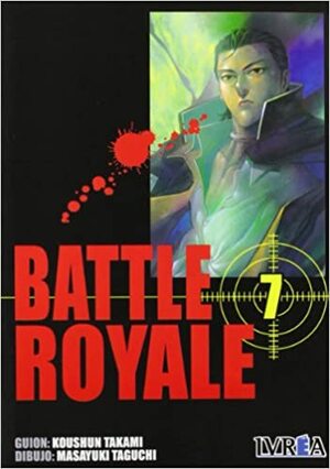 Battle Royale 7 by Koushun Takami, Masayuki Taguchi