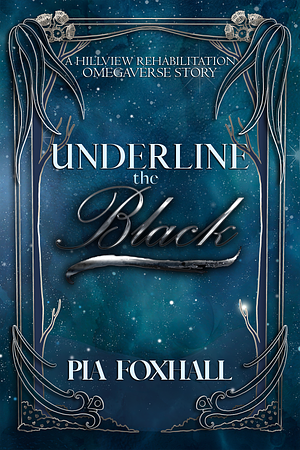 Underline the Black by Pia Foxhall