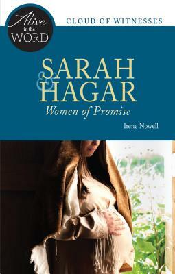 Sarah & Hagar, Women of Promise by Irene Nowell