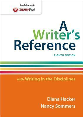 A Writer's Reference with Writing in the Disciplines by Nancy Sommers, Diana Hacker