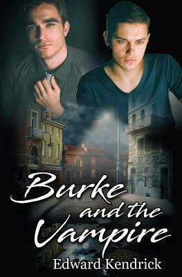 Burke and the Vampire by Edward Kendrick