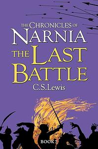 The Last Battle by C.S. Lewis